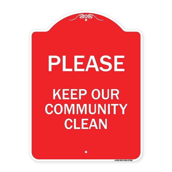 Please Keep Our Community Clean Heavy-Gauge Aluminum Architectural Sign, 24" x 18", RW-1824-9788